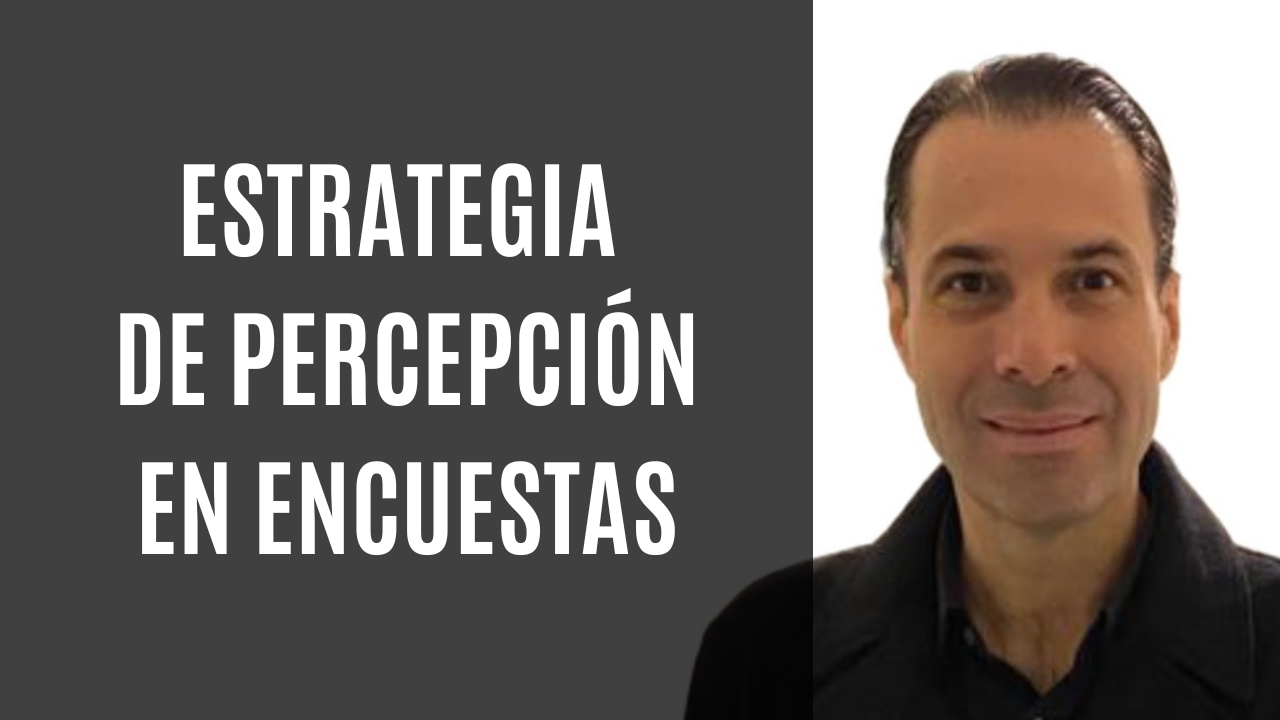 La estrategia de #PERCEPCIÓN en #ENCUESTAS | Podcast #Grado33