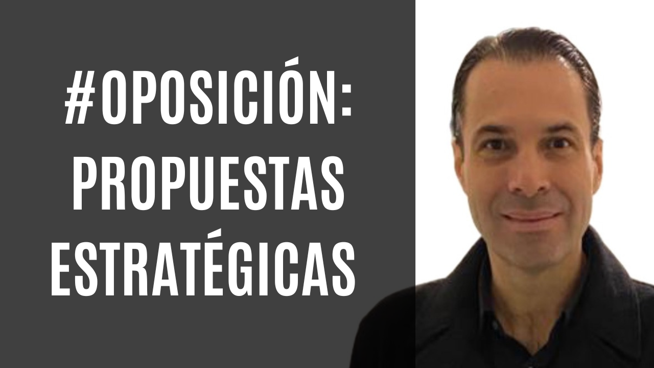 #OPOSICIÓN #ALasCalles: Propuestas estratégicas de acciones ciudadanas