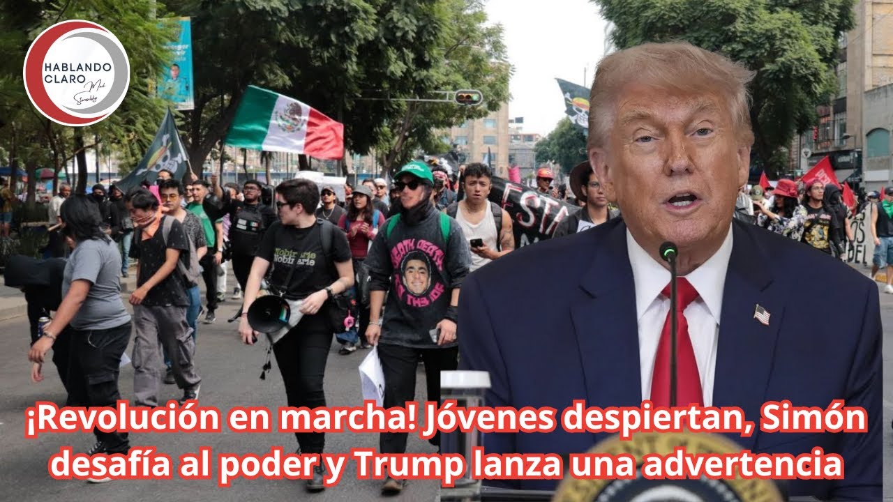 “¡#Revolución en marcha! Jóvenes despiertan, Simón desafía al poder y Trump lanza una advertencia” | Hablando Claro con Mark Staroselsky 
