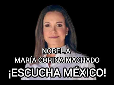 #Nobel a #MaríaCorinaMachado: ¡Escucha #México! | Beatriz Pagés #INFOPOLÍTICA