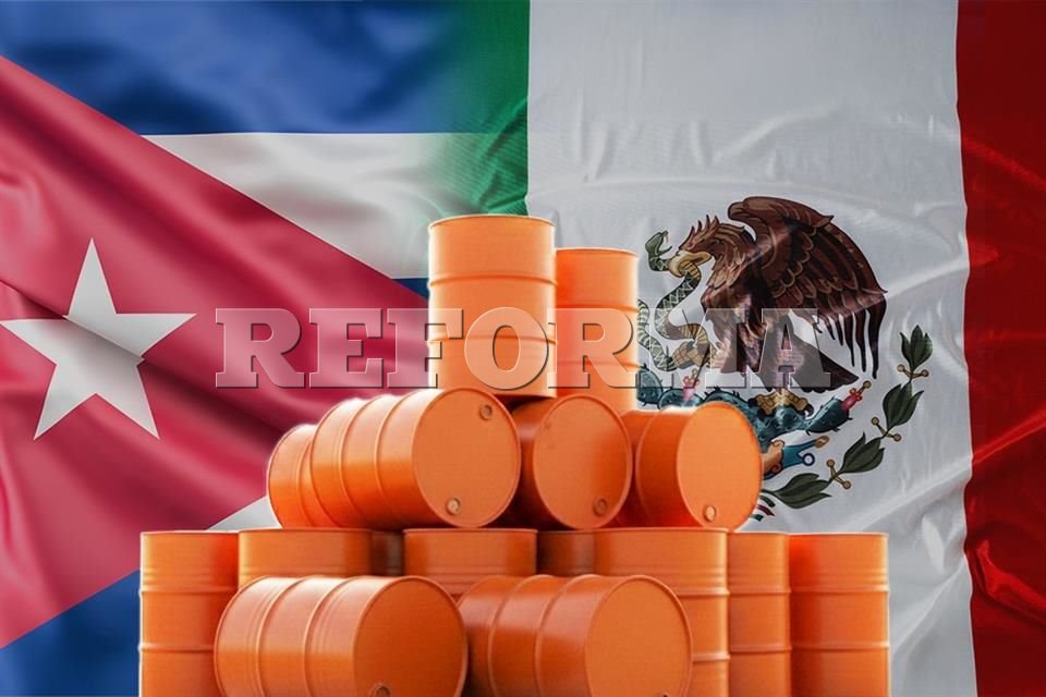 Es #México proveedor número 1 de crudo de #Cuba | Reforma #INFOPOLÍTICA
