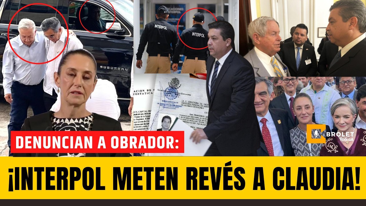 ¡MADRAZOTE INTERNACIONAL! ¡INTERPOL METE REVÉS a #SHEINBAUM! ¡CABEZA de VACA GANA la JUGADA a #MORENA! | #Brolet #INFOPOLÍTICA