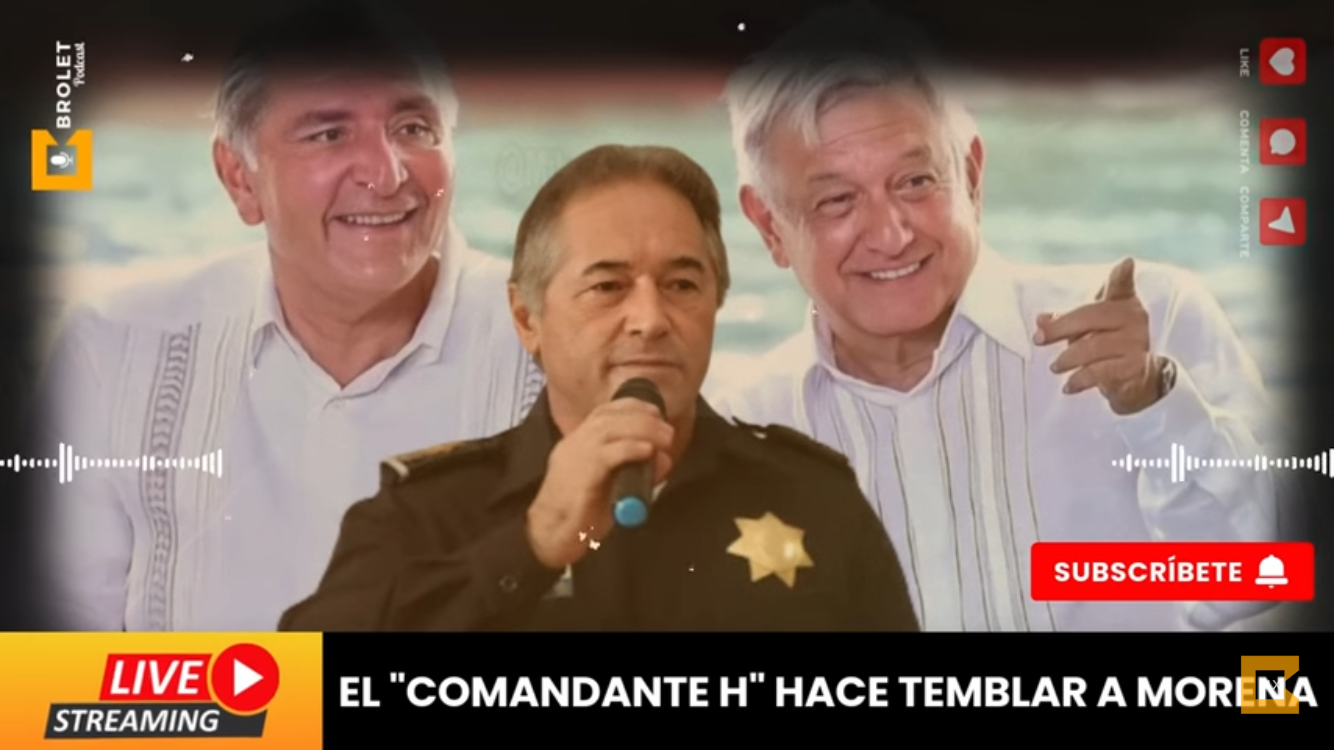 EL «COMANDANTE H» HACE TEMBLAR A MORENA | #Brolet #INFOPOLÍTICA