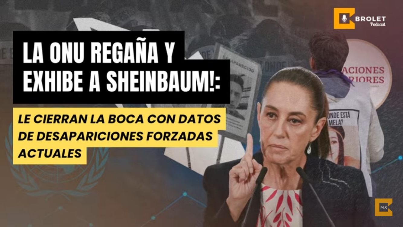 LA #ONU REGAÑA Y METE EXHIBIDA A #SHEINBAUM | #Brolet #INFOPOLÍTICA
